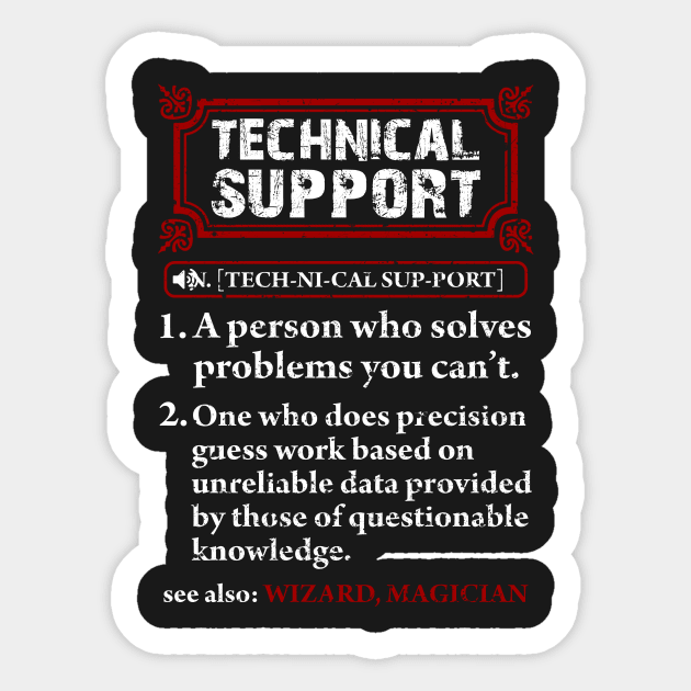 Tech Support Definition Shirt-Funny T Shirt Sticker by TeeLovely